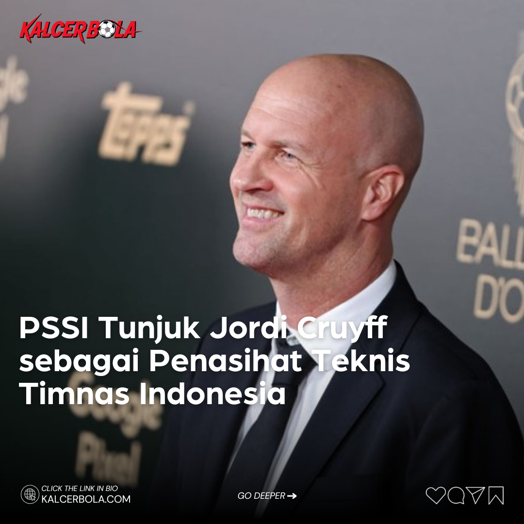 PSSI Tunjuk Jordi Cruyff sebagai Penasihat Teknis Timnas Indonesia