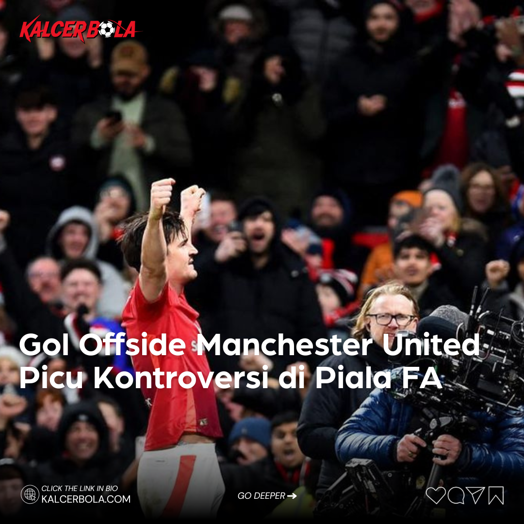Gol Offside Manchester United yang Picu Kekecewaan Leicester City