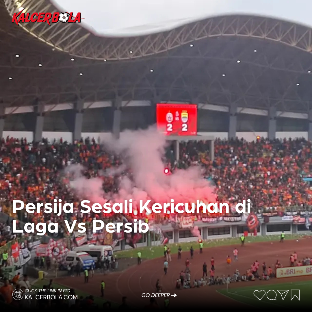 Persija Sesali Kericuhan di Laga Vs Persib
