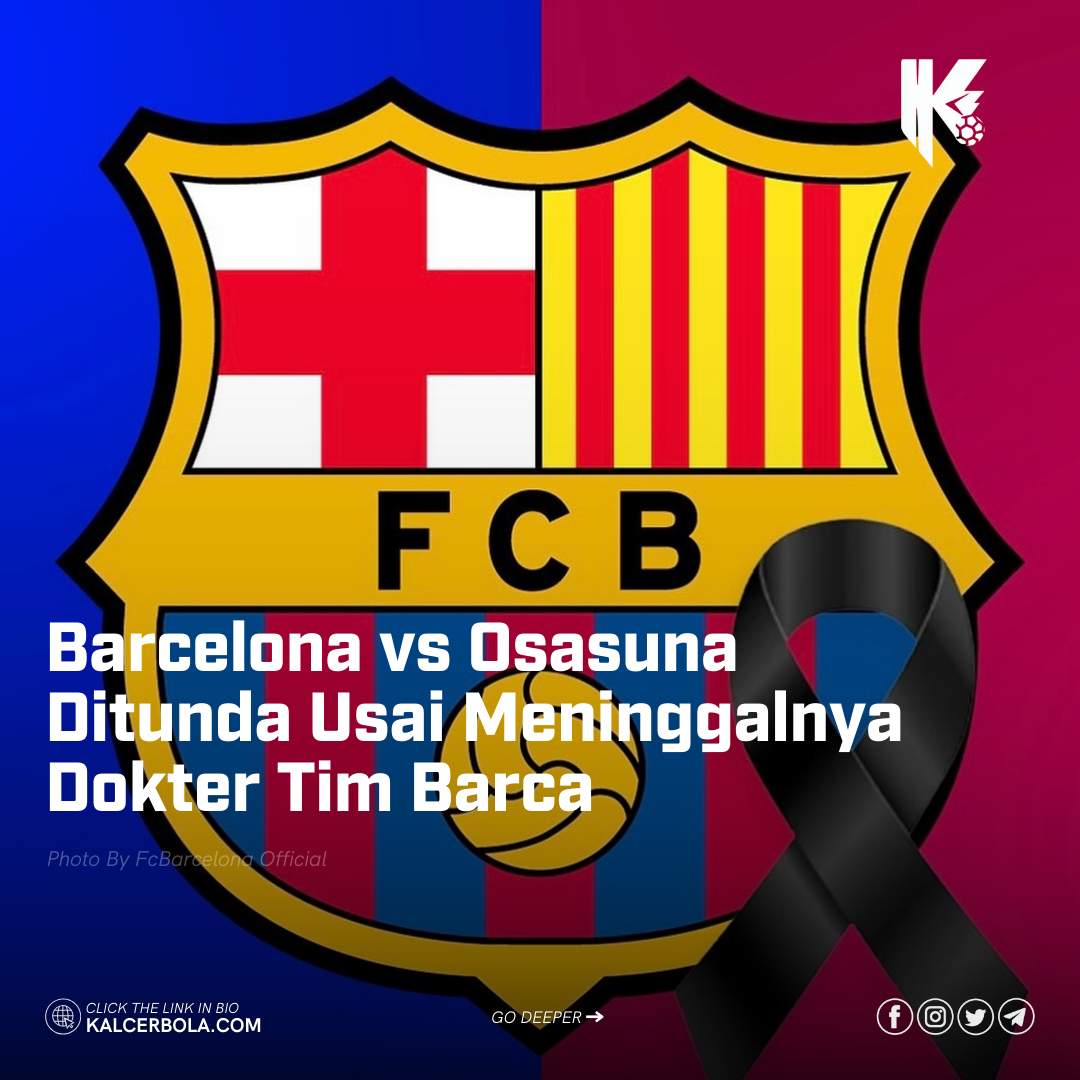 Ditunda Usai Meninggalnya Dokter Tim Barca