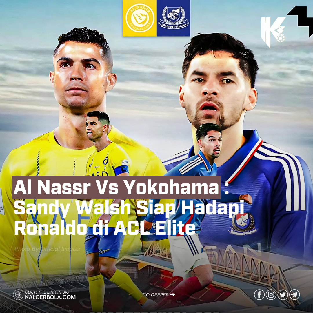 Al Nassr Vs Yokohama Marinos: Sandy Walsh Siap Hadapi Ronaldo di ACL Elite