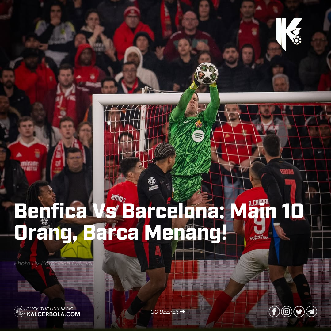 Benfica Vs Barcelona: Main 10 Orang, Barca Menang!