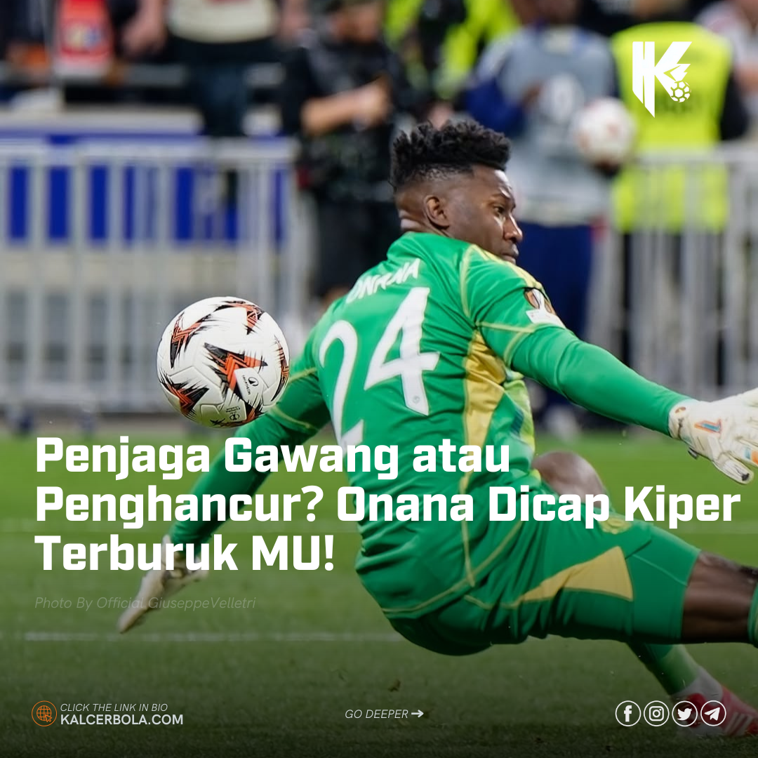 Penjaga Gawang atau Penghancur? Onana Dicap Kiper Terburuk MU!
