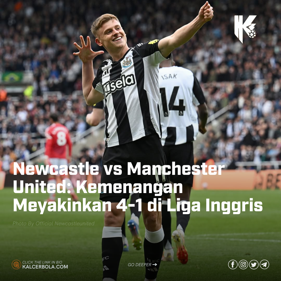 Newcastle vs Manchester United: Kemenangan Meyakinkan 4-1 di Liga Inggris