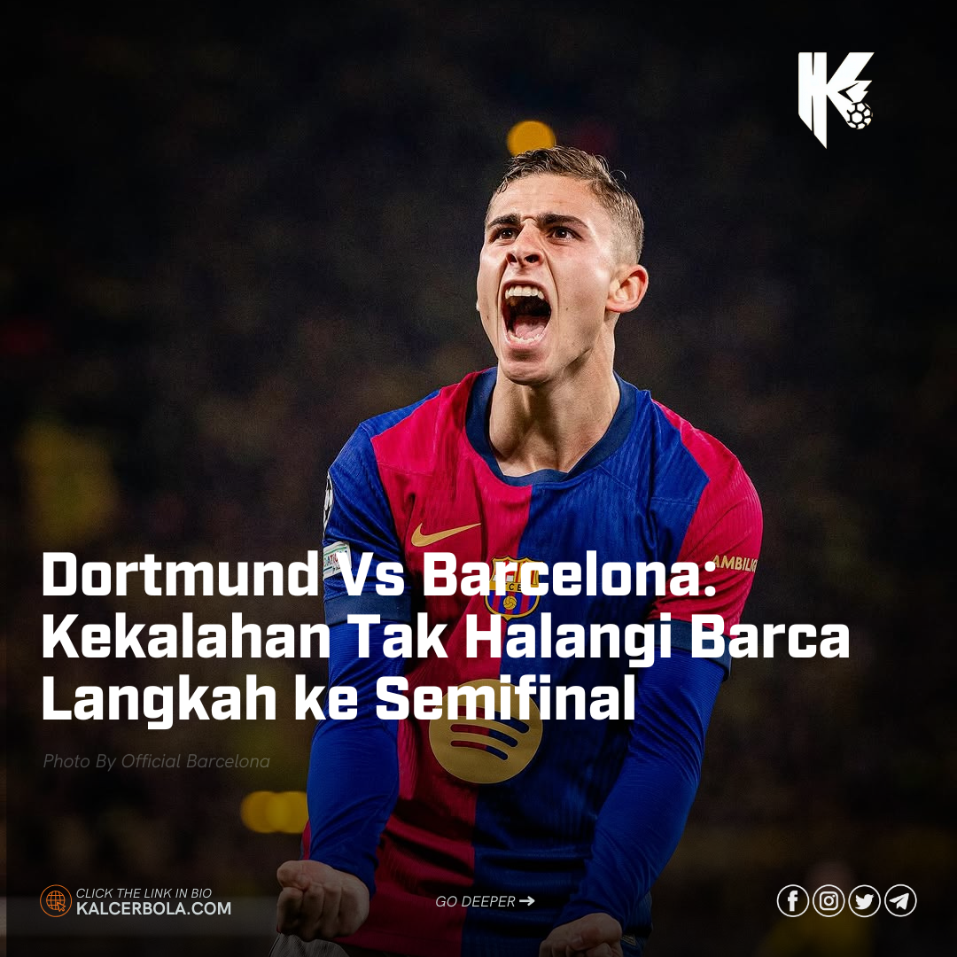 Dortmund Vs Barcelona: Kekalahan Tak Halangi Barca Langkah ke Semifinal
