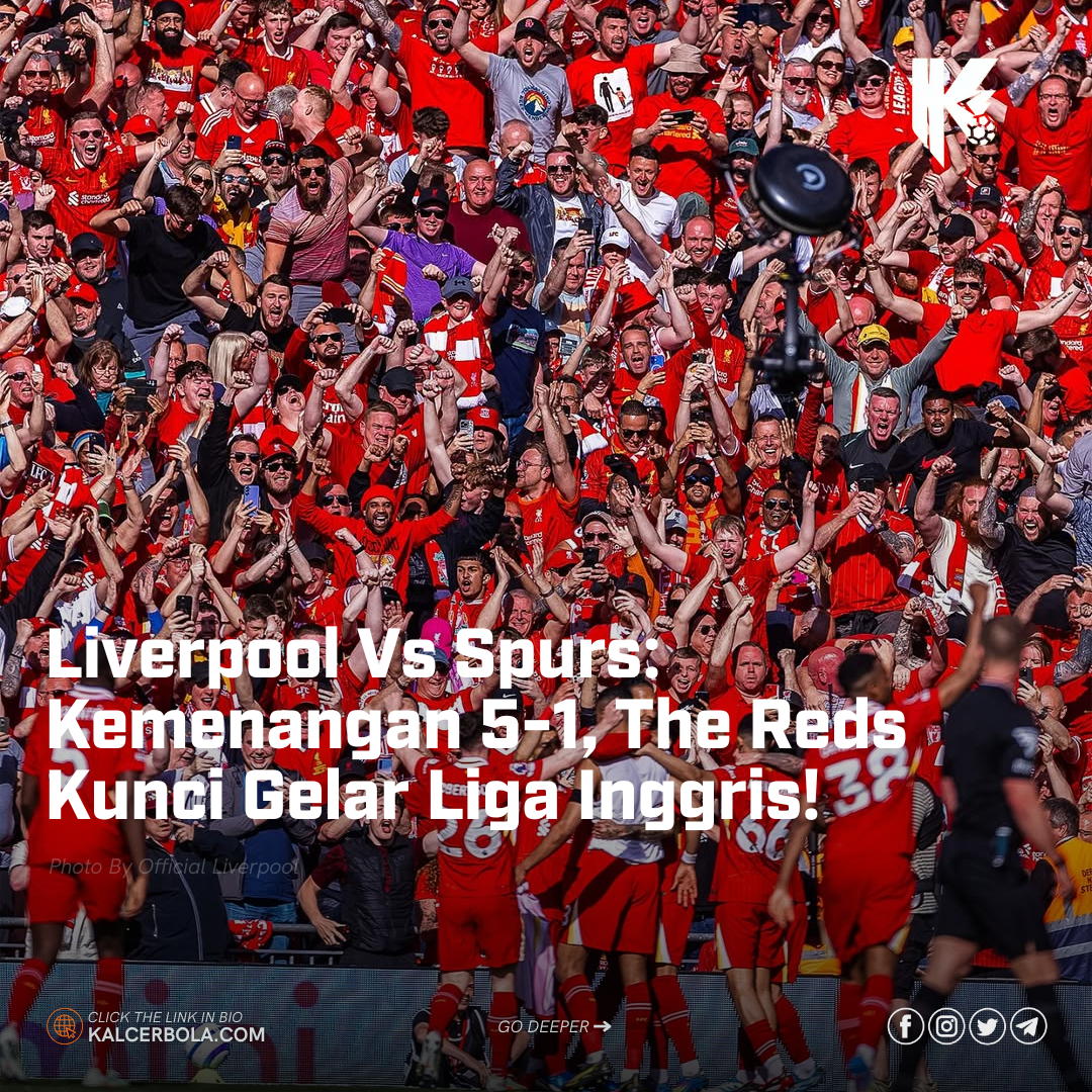 Liverpool Vs Spurs: Kemenangan 5-1, The Reds Kunci Gelar Liga Inggris!