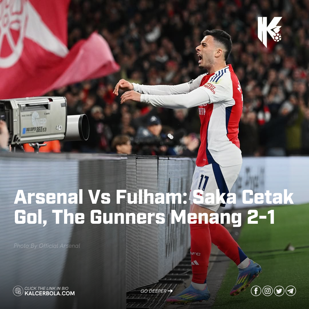 Arsenal Vs Fulham: Saka Cetak Gol, The Gunners Menang 2-1