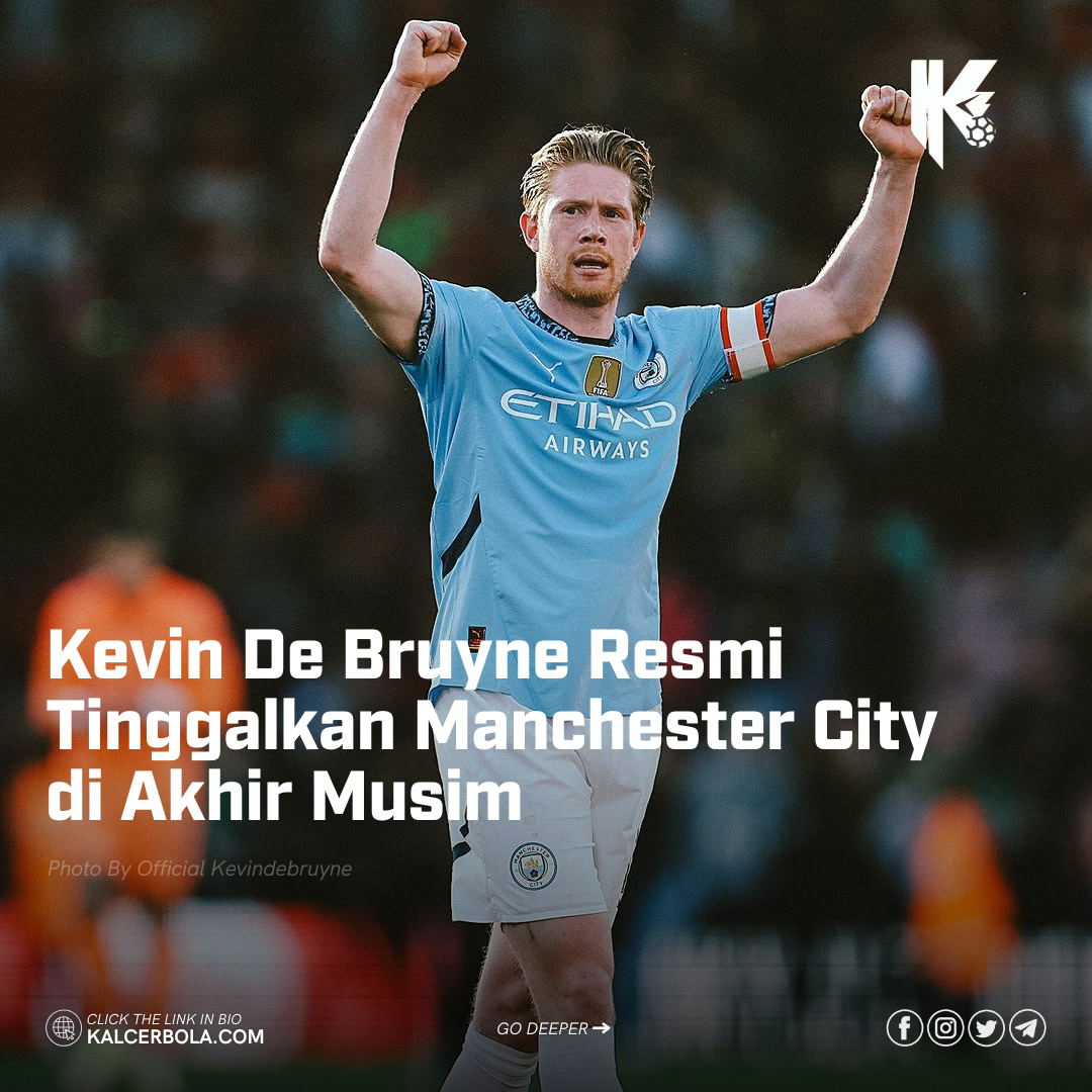 Kevin De Bruyne Resmi Tinggalkan Manchester City di Akhir Musim