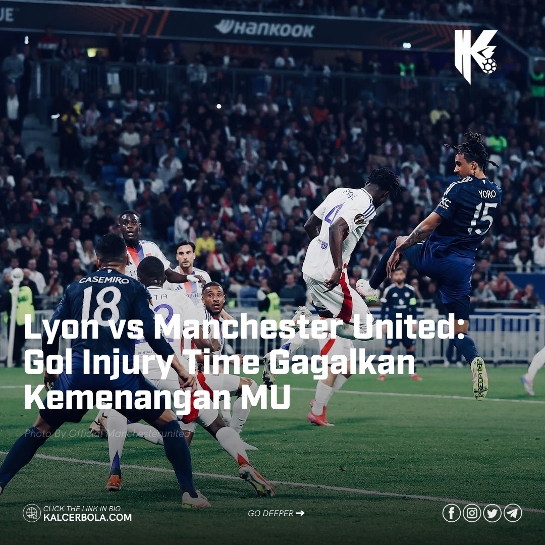 Lyon vs Manchester United: Gol Injury Time Gagalkan Kemenangan MU