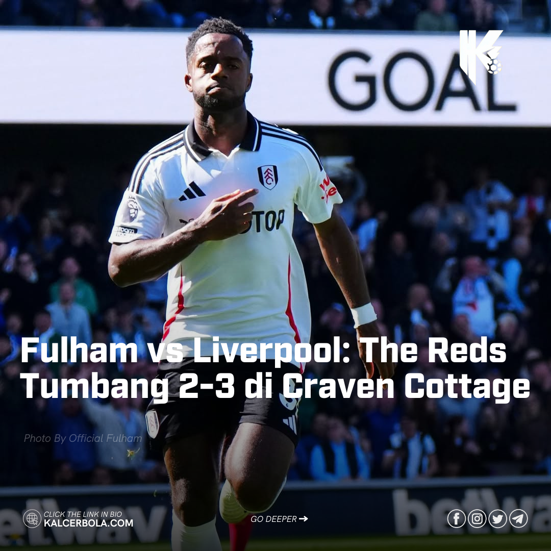 Fulham vs Liverpool: The Reds Tumbang 2-3 di Craven Cottage