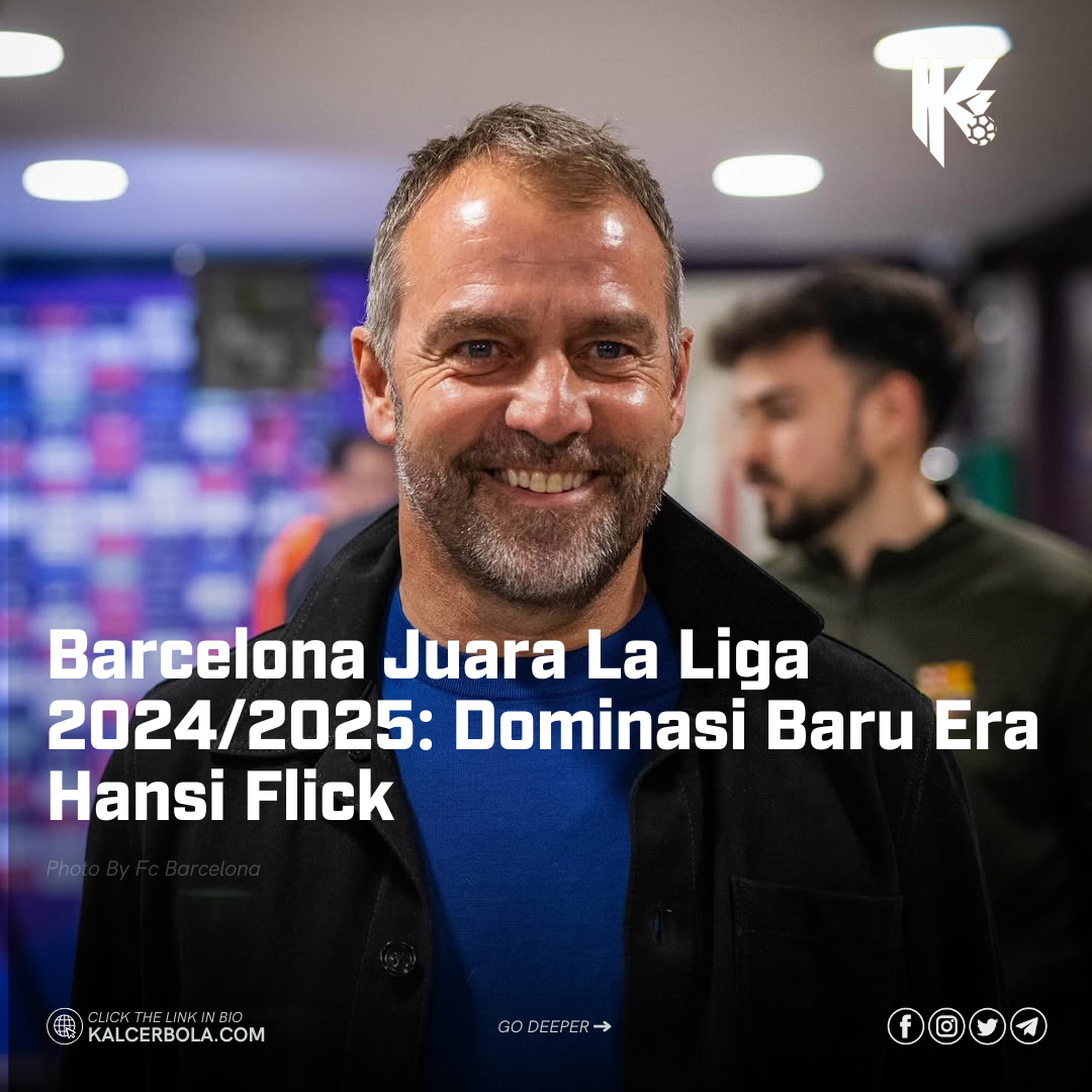 Barcelona Juara La Liga 2024/2025: Dominasi Baru Era Hansi Flick