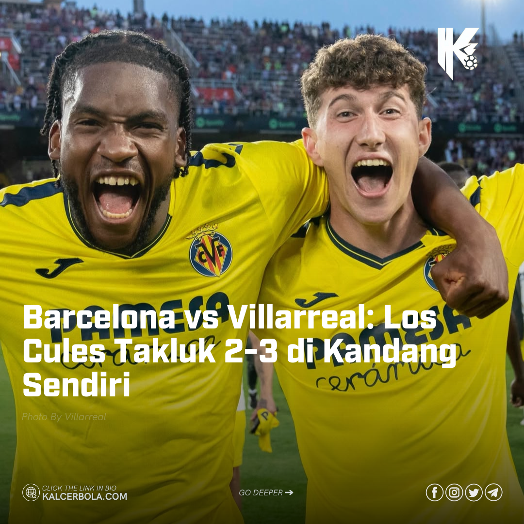 Barcelona vs Villarreal: Los Cules Takluk 2-3 di Kandang Sendiri