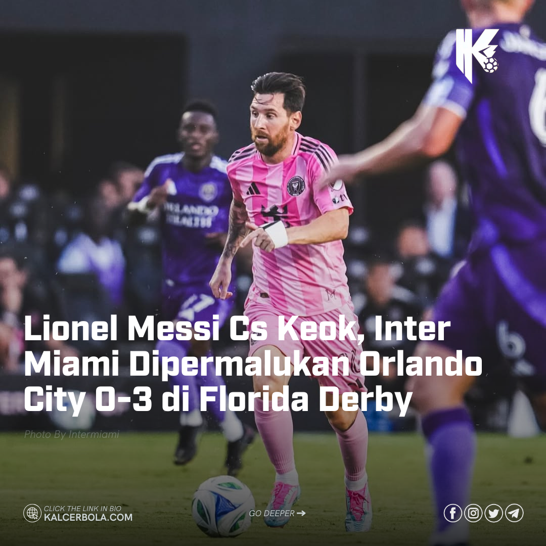 Lionel Messi Cs Keok, Inter Miami Dipermalukan Orlando City 0-3 di Florida Derby
