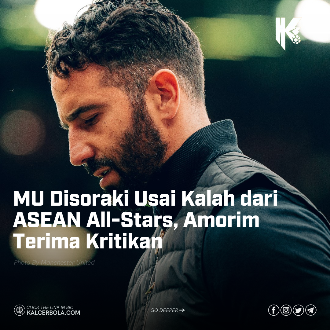 MU Disoraki Usai Kalah dari ASEAN All-Stars, Amorim Terima Kritikan