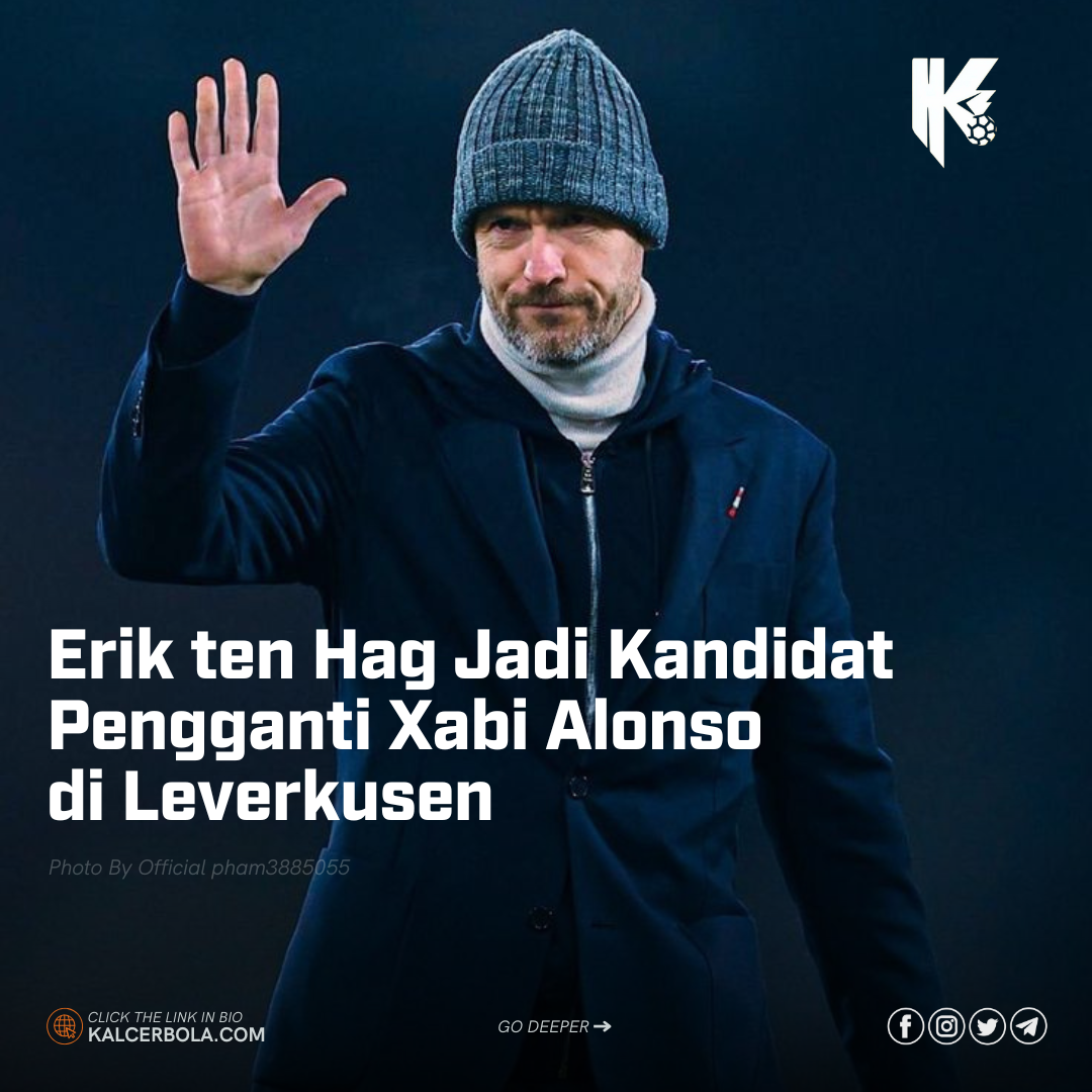 Erik ten Hag Jadi Kandidat Pengganti Xabi Alonso di Leverkusen