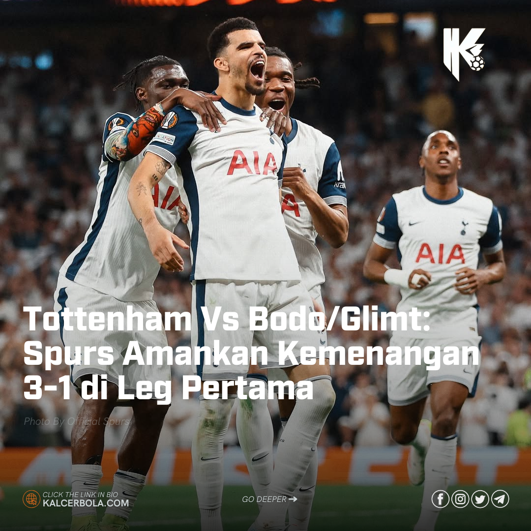 Tottenham Vs Bodo/Glimt: Spurs Amankan Kemenangan 3-1 di Leg Pertama
