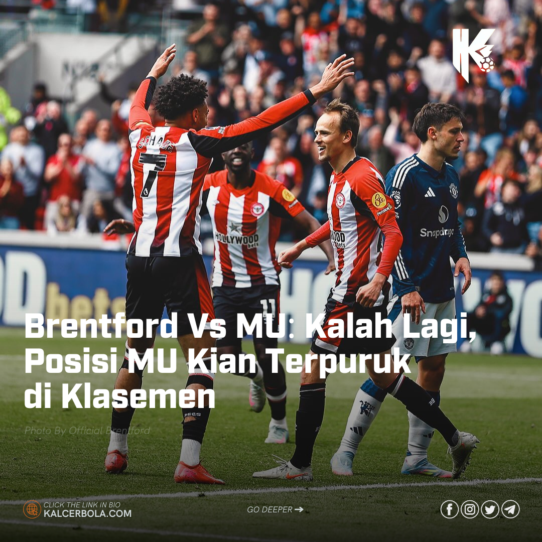 Brentford Vs MU: Kalah Lagi, Posisi MU Kian Terpuruk di Klasemen