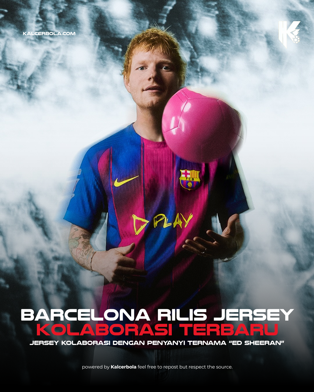 Barcelona Rilis Jersey Kolaborasi dengan Ed Sheeran