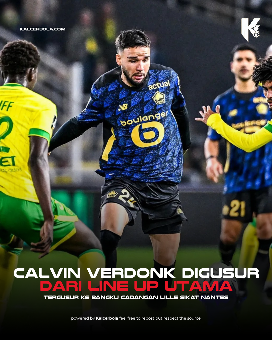 Calvin Verdonk Tergusur, Lille Bungkam Nantes 2-0