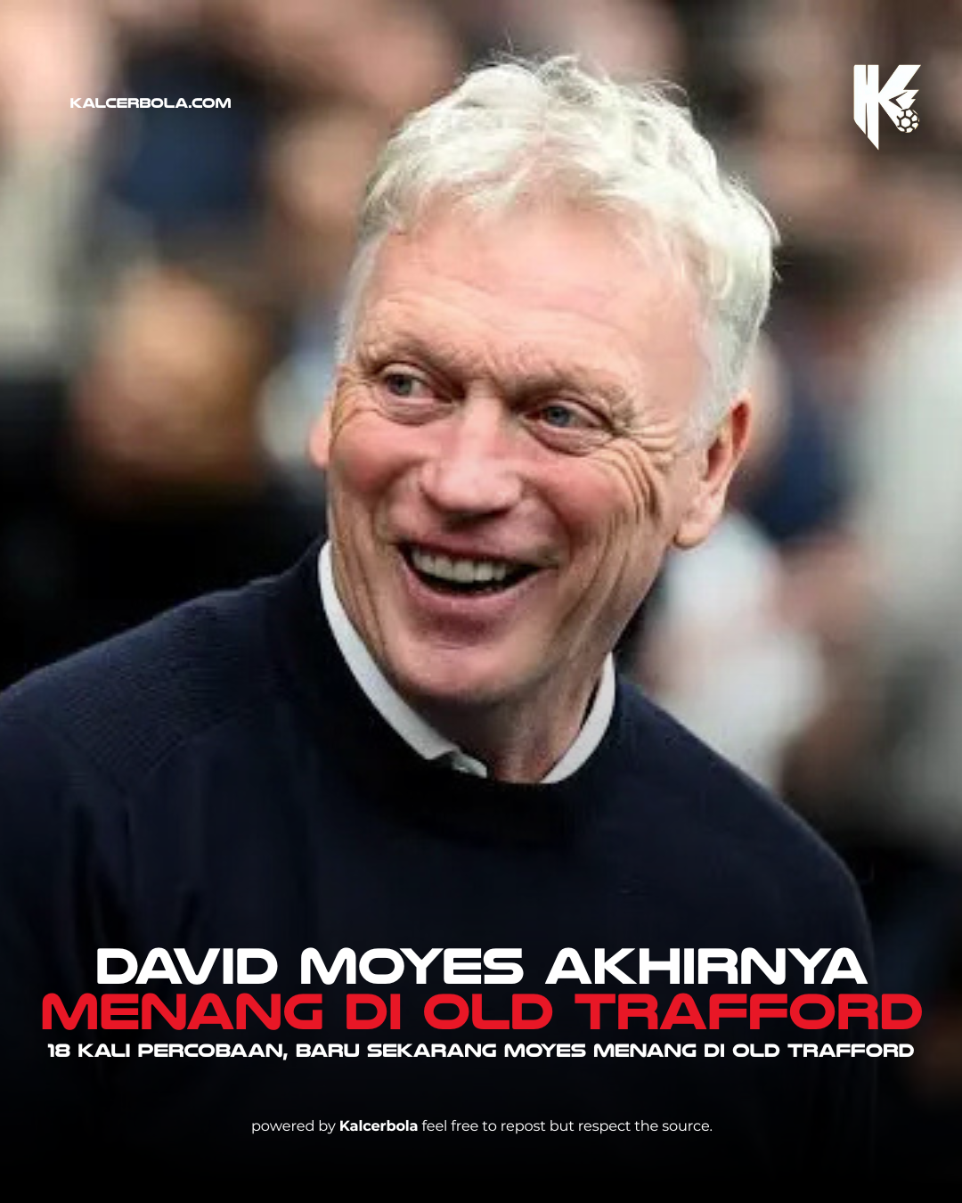 David Moyes Akhirnya Menang di Old Trafford Setelah 18 Percobaan