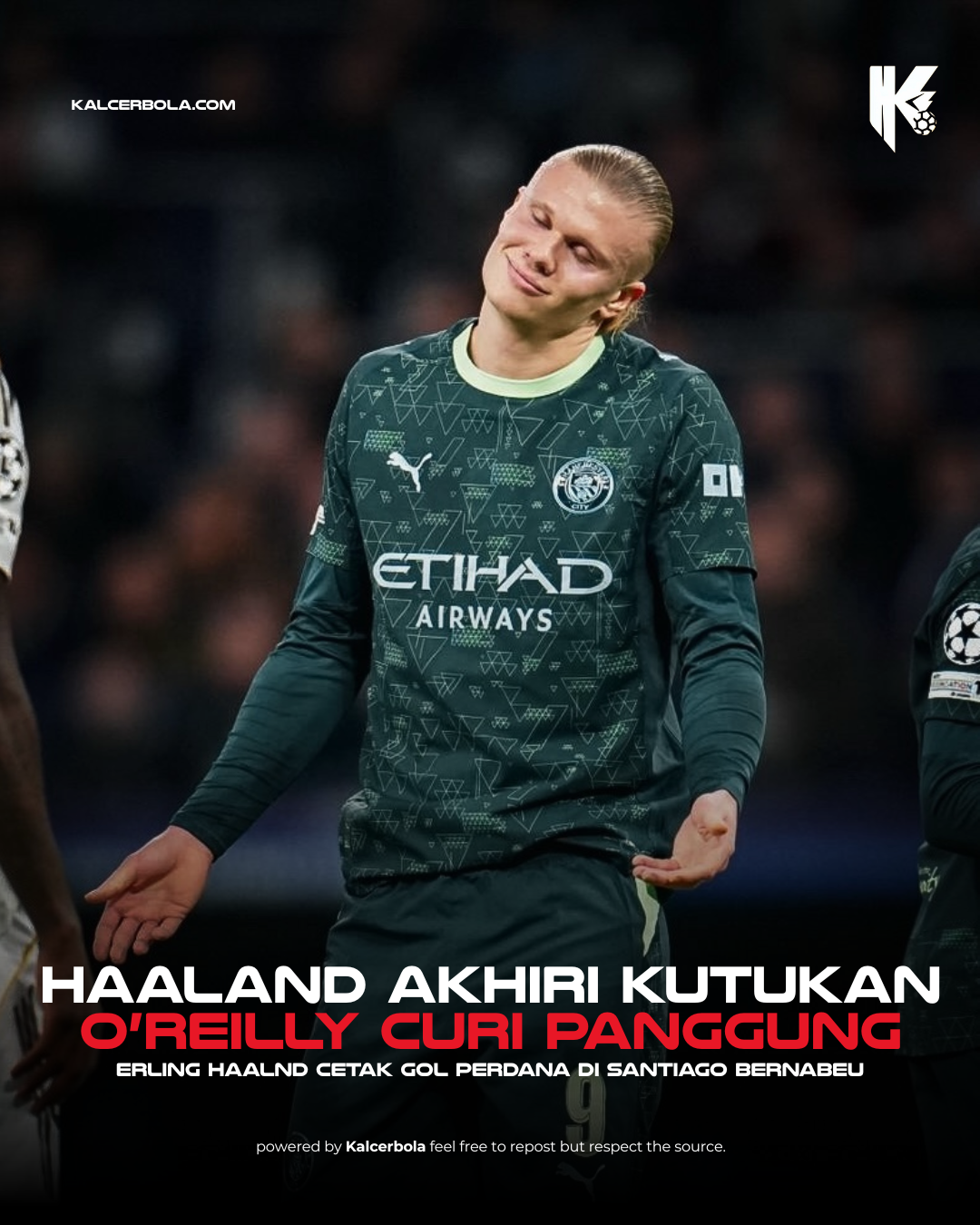 Haaland Akhiri Kutukan, O’Reilly Curi Panggung