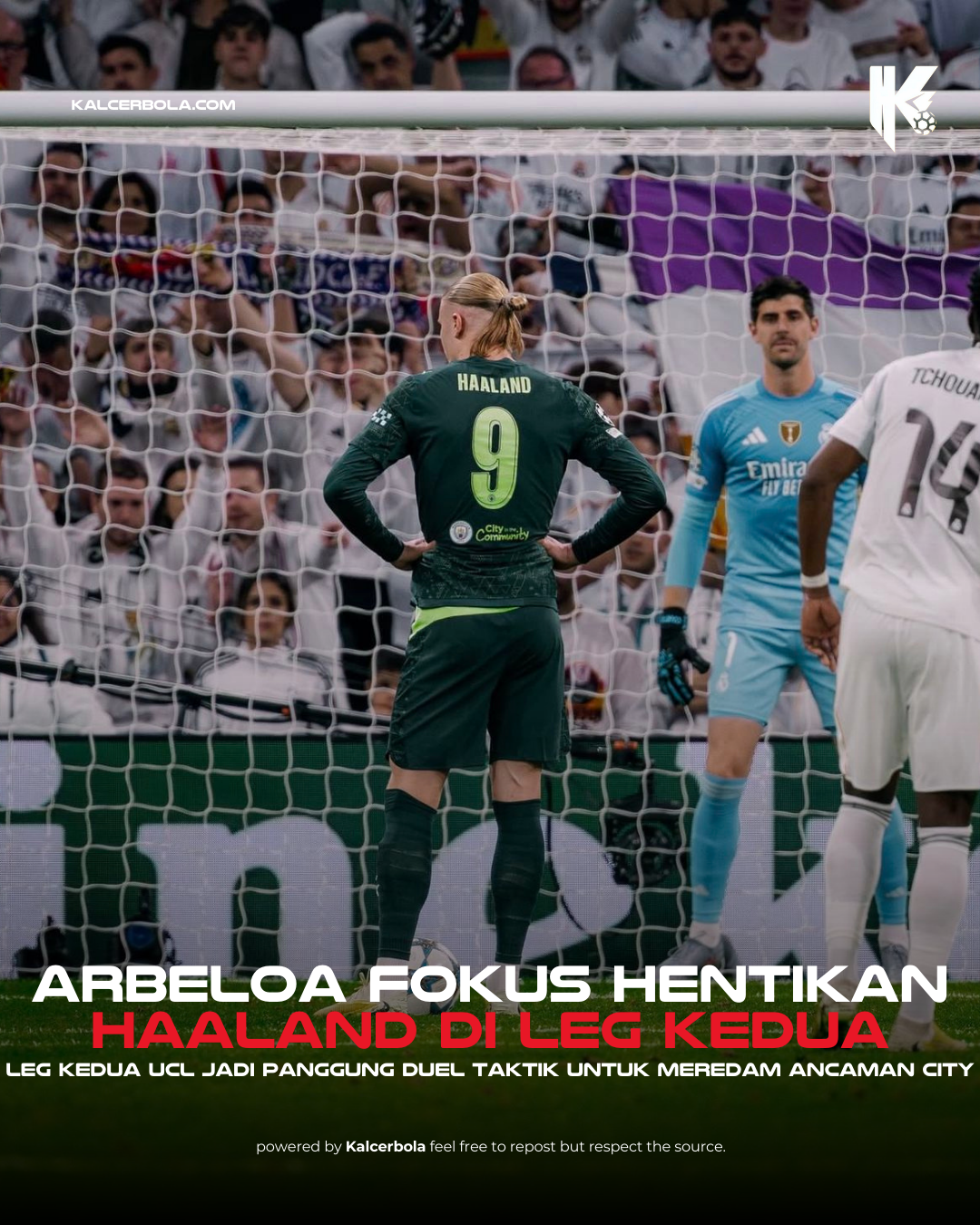 Arbeloa Siapkan Taktik Redam Haaland di Leg Kedua UCL