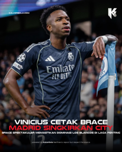 Vinicius Brace! Madrid Singkirkan Man City