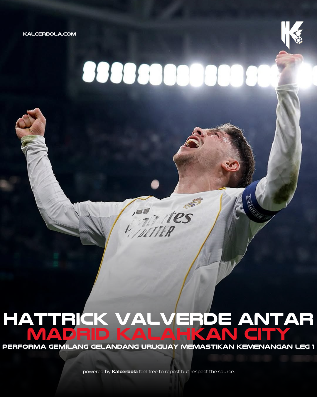 Valverde Hattrick! Real Madrid Tumbangkan Man City