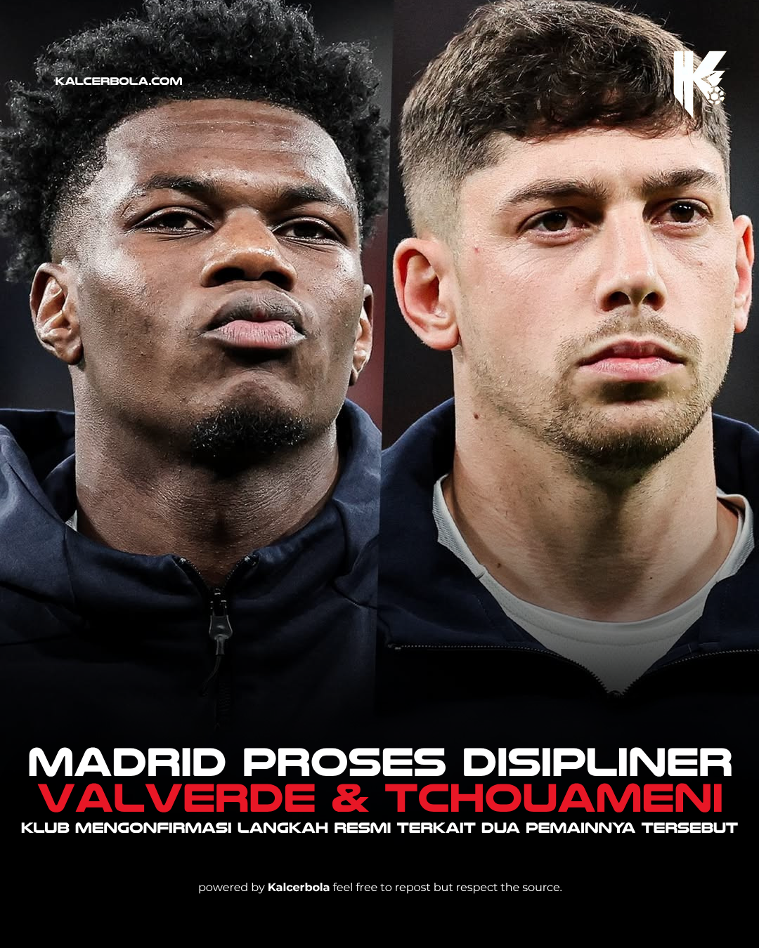 Real Madrid Proses Disipliner Valverde & Tchouameni