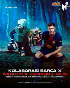 Kolaborasi Barca x Naruto x eFootball Resmi Rilis